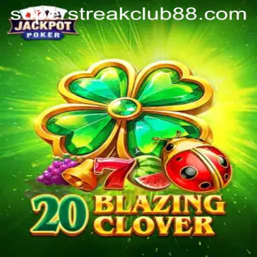 Unlocking the Excitement of 20BlazingClover and the SuperStreakClub