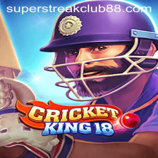 Introducing CricketKing18: Joining the SuperStreakClub
