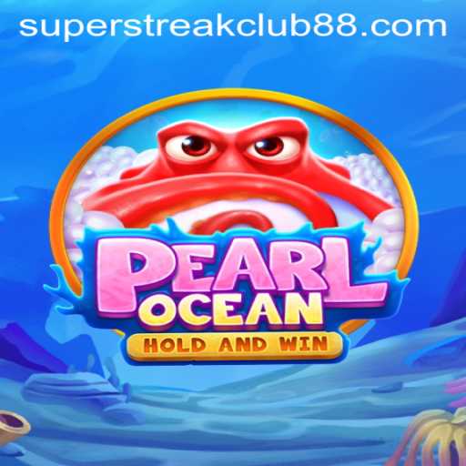 Discovering PearlOcean: A Dive into the SuperStreakClub Gaming Phenomenon